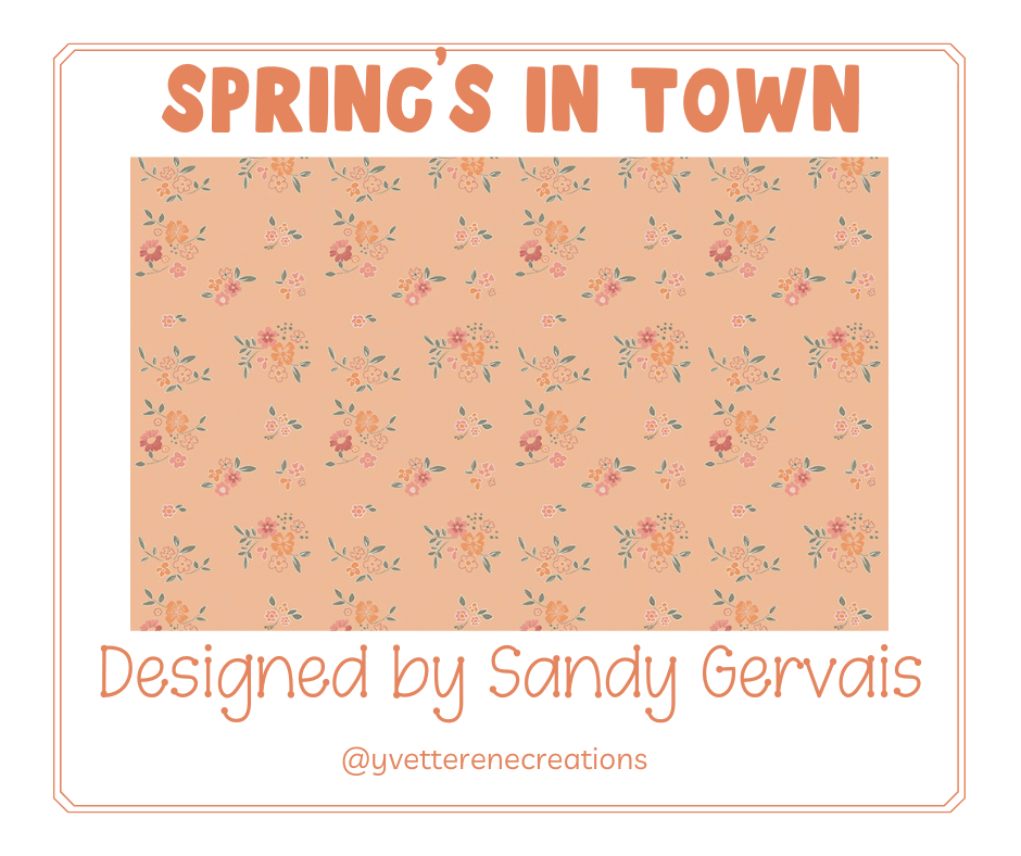 
                      
                        SPRING'S IN TOWN designed by Sandy Gervais for Riley Blake Designs
                      
                    