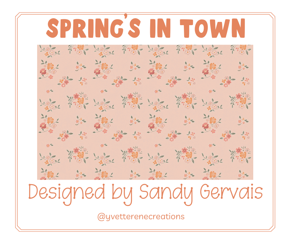 
                      
                        SPRING'S IN TOWN designed by Sandy Gervais for Riley Blake Designs
                      
                    