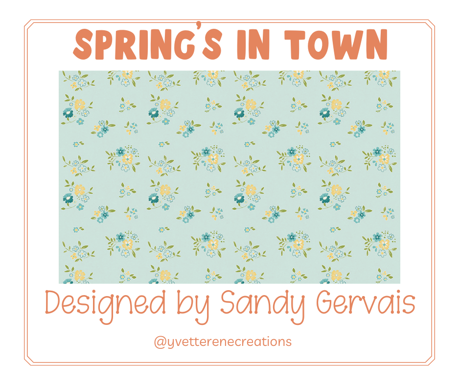 
                      
                        SPRING'S IN TOWN designed by Sandy Gervais for Riley Blake Designs
                      
                    