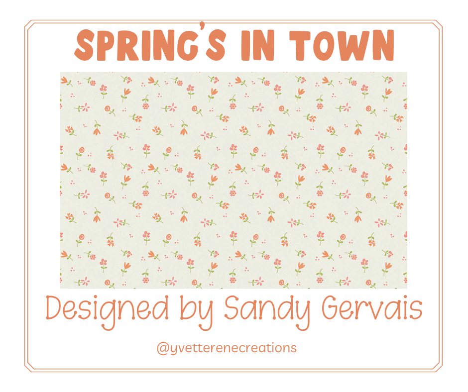 
                      
                        SPRING'S IN TOWN designed by Sandy Gervais for Riley Blake Designs
                      
                    