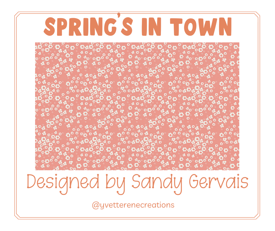 
                      
                        SPRING'S IN TOWN designed by Sandy Gervais for Riley Blake Designs
                      
                    