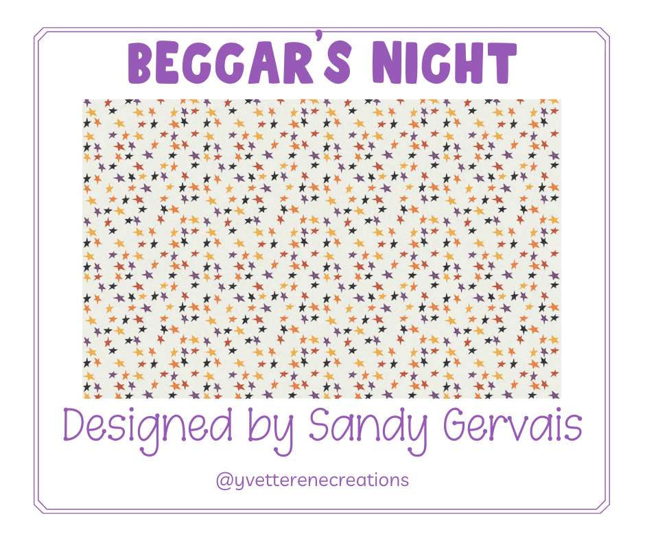 
                      
                        BEGGAR'S NIGHT designed by Sandy Gervais for Riley Blake Designs
                      
                    