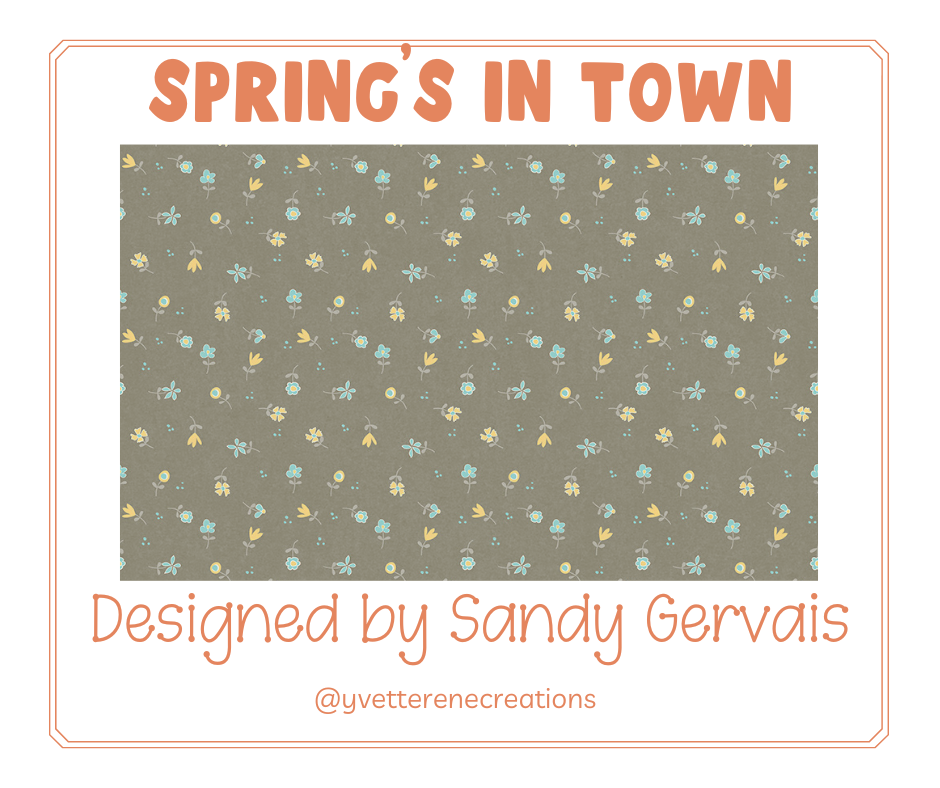 
                      
                        SPRING'S IN TOWN designed by Sandy Gervais for Riley Blake Designs
                      
                    