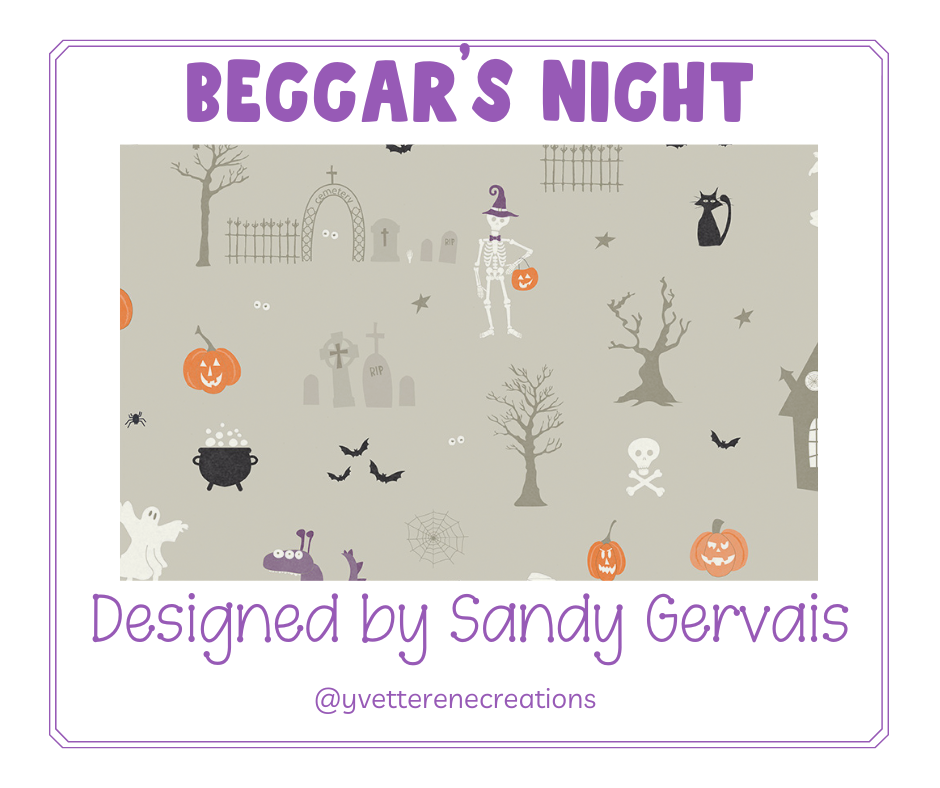 
                      
                        BEGGAR'S NIGHT designed by Sandy Gervais for Riley Blake Designs
                      
                    