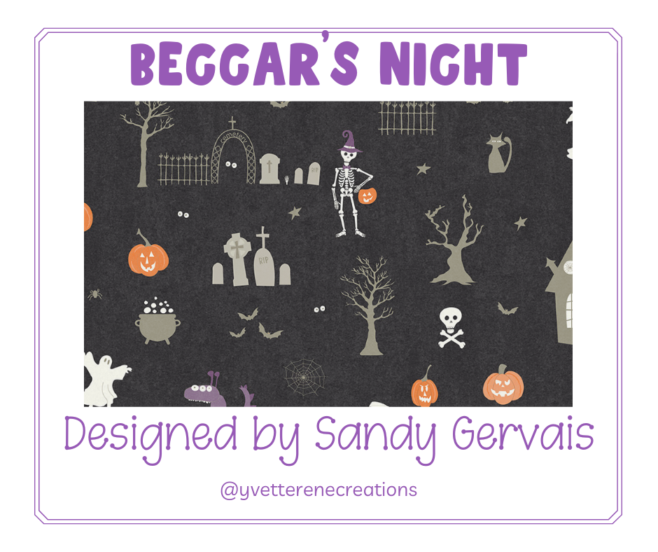 
                      
                        BEGGAR'S NIGHT designed by Sandy Gervais for Riley Blake Designs
                      
                    