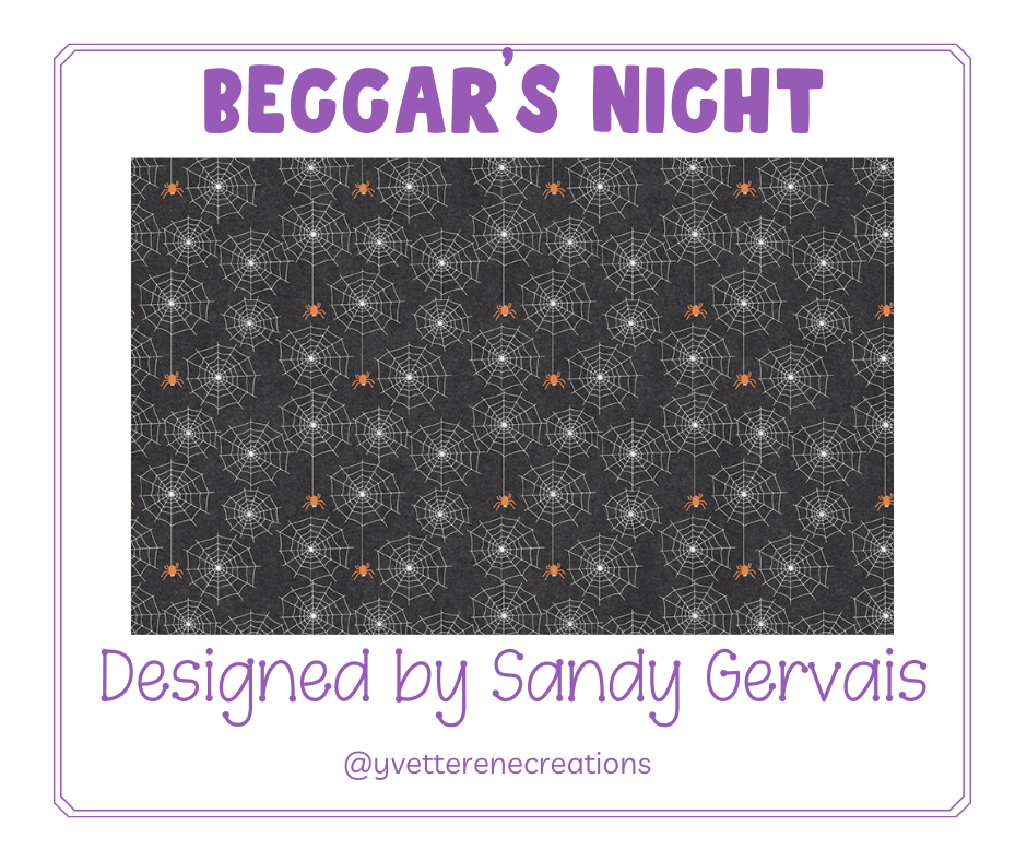 
                      
                        BEGGAR'S NIGHT designed by Sandy Gervais for Riley Blake Designs
                      
                    