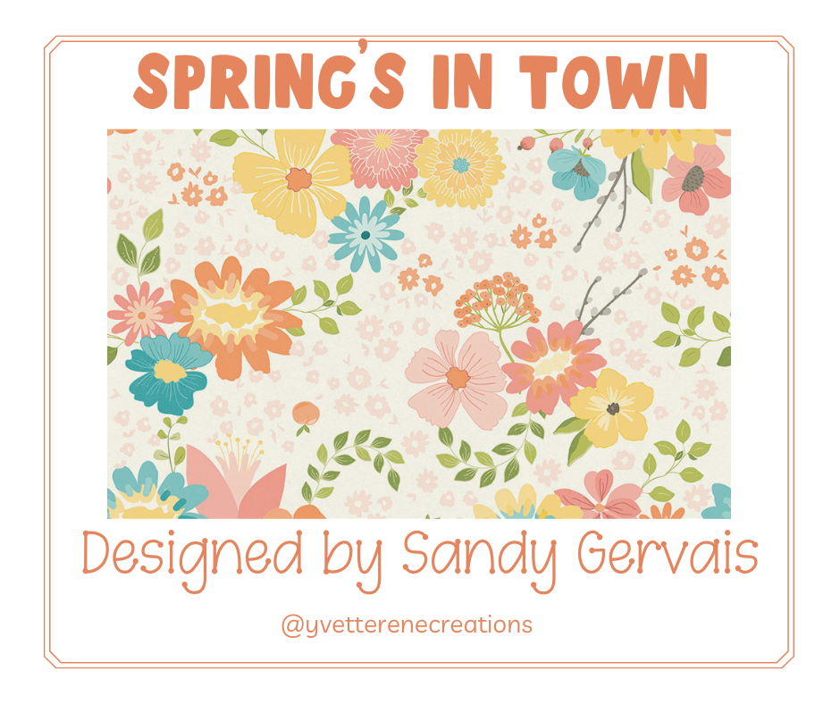 
                      
                        SPRING'S IN TOWN designed by Sandy Gervais for Riley Blake Designs
                      
                    