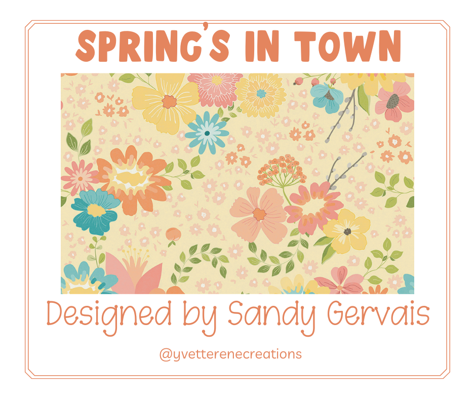 
                      
                        SPRING'S IN TOWN designed by Sandy Gervais for Riley Blake Designs
                      
                    