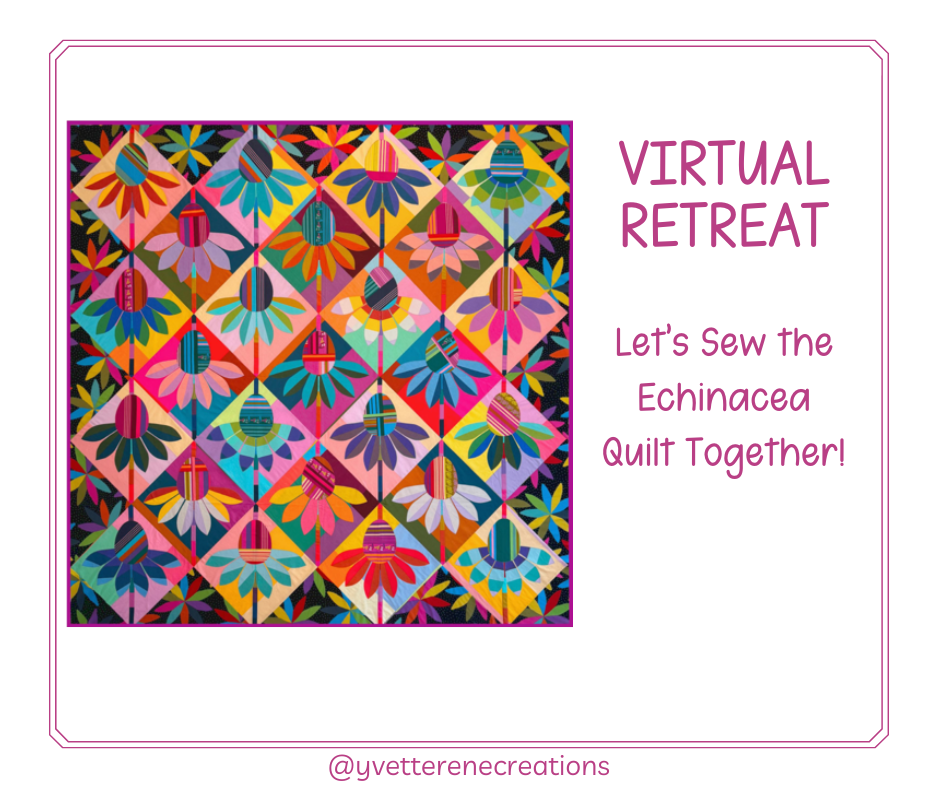 VIRTUAL RETREAT  ||  Let's Sew Anna Maria's Echinacea Quilt Together!