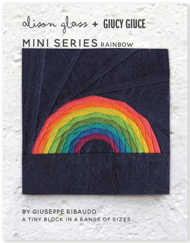 PAPER PATTERN | RAINBOW MINI SERIES, Giucy Giuce (Giuseppe Ribaudo) and Alison Glass